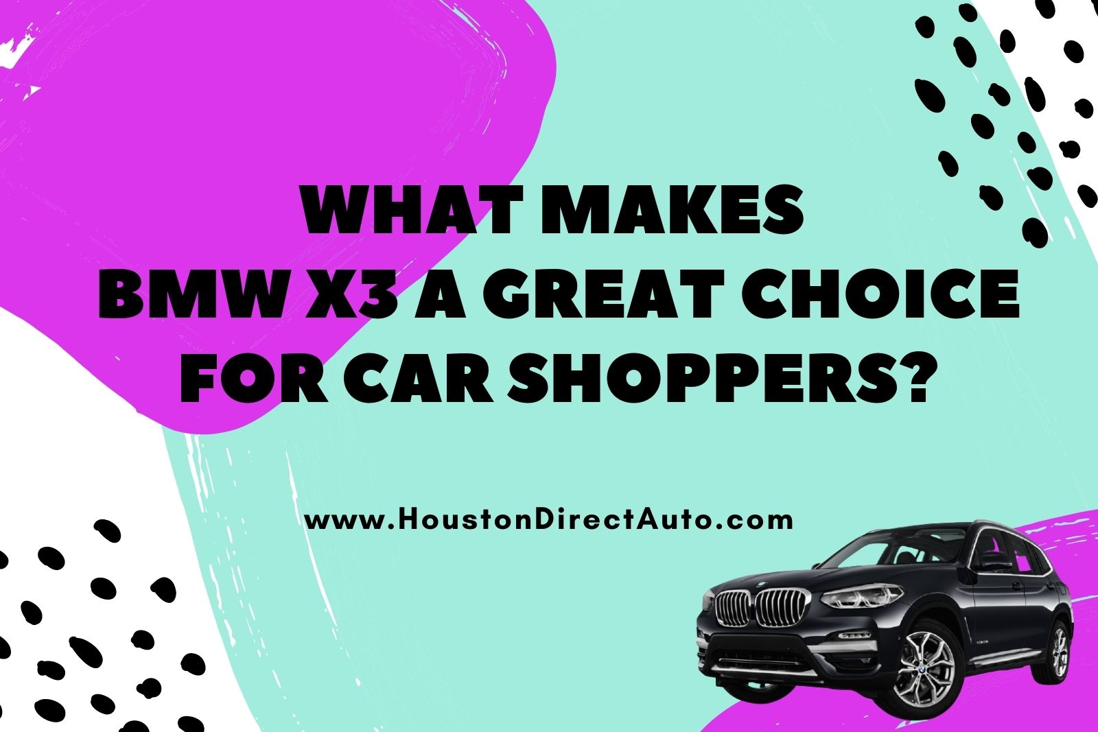 What Makes BMW For Sale - BMW X3 A Great Choice For Car Shoppers?