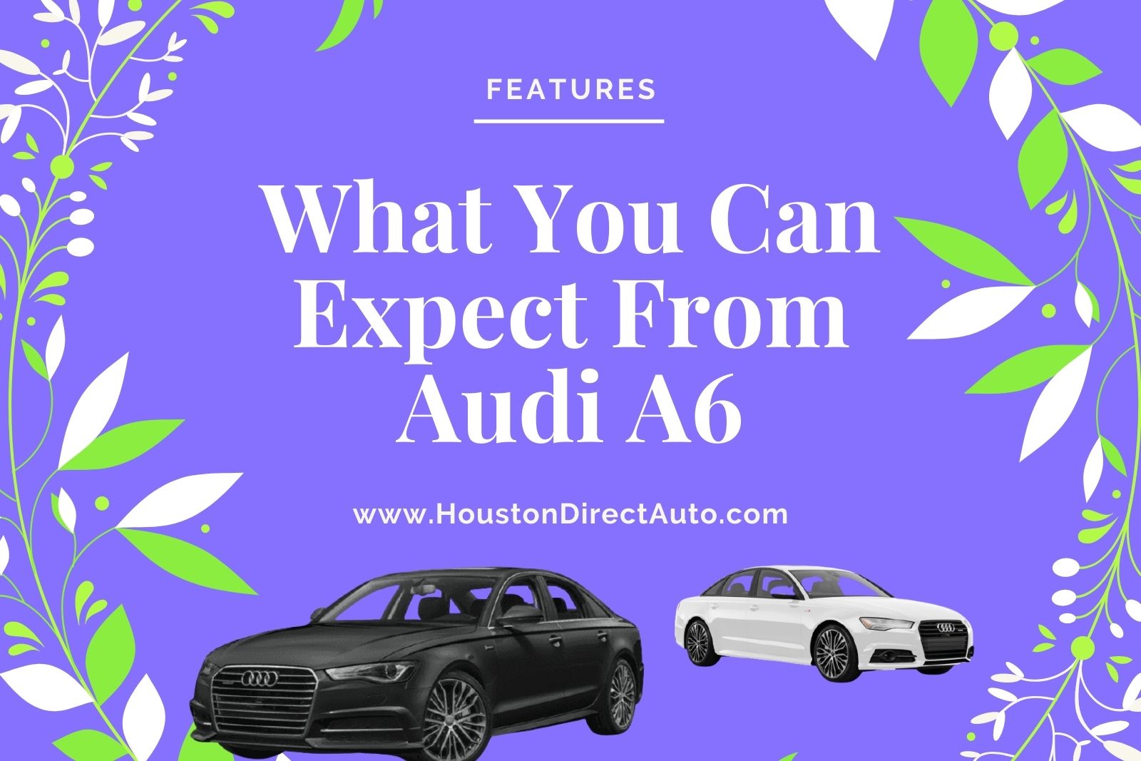 What You Can Expect From Audi A6 - Used Audi Cars For Sale?