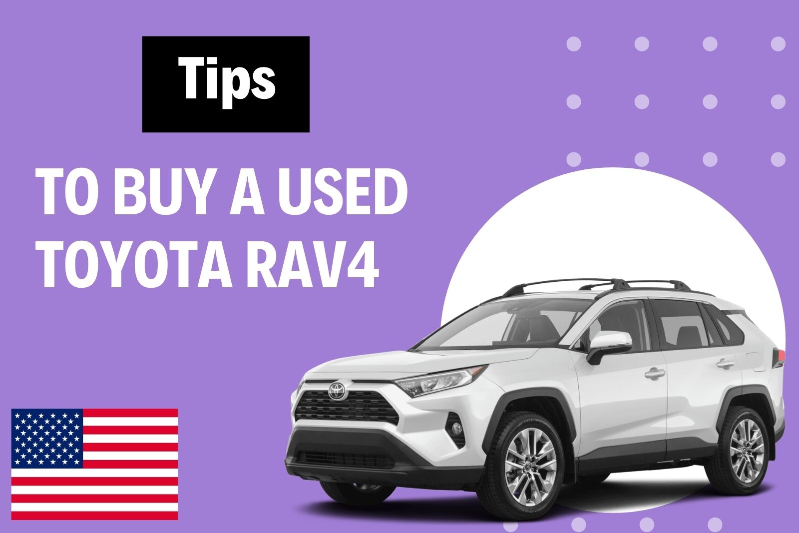What Should You Know Before Purchasing A Used Toyota For Sale - RAV4?
