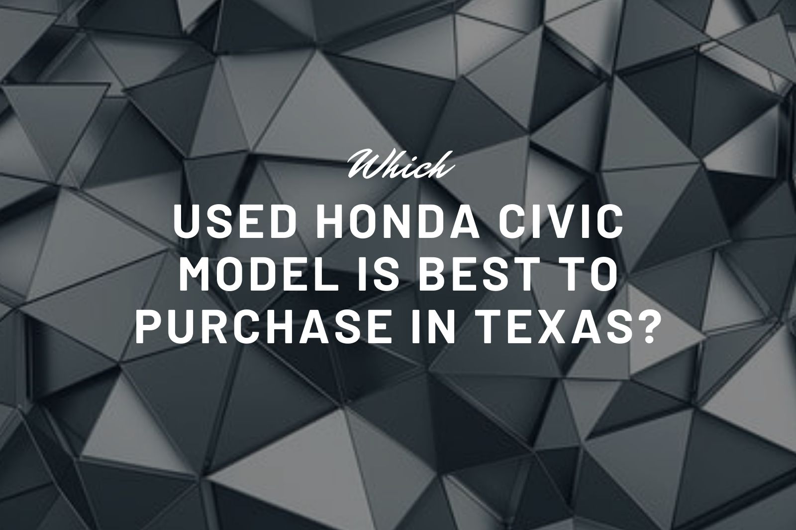 Certified Used Honda In Houston TX