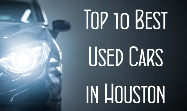 top-10-best-used-cars-in-houston